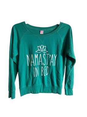 LAT  Sweatshirt Womens Medium Green Namast'ay in Bed Long Sleeved Comfy  Lounge